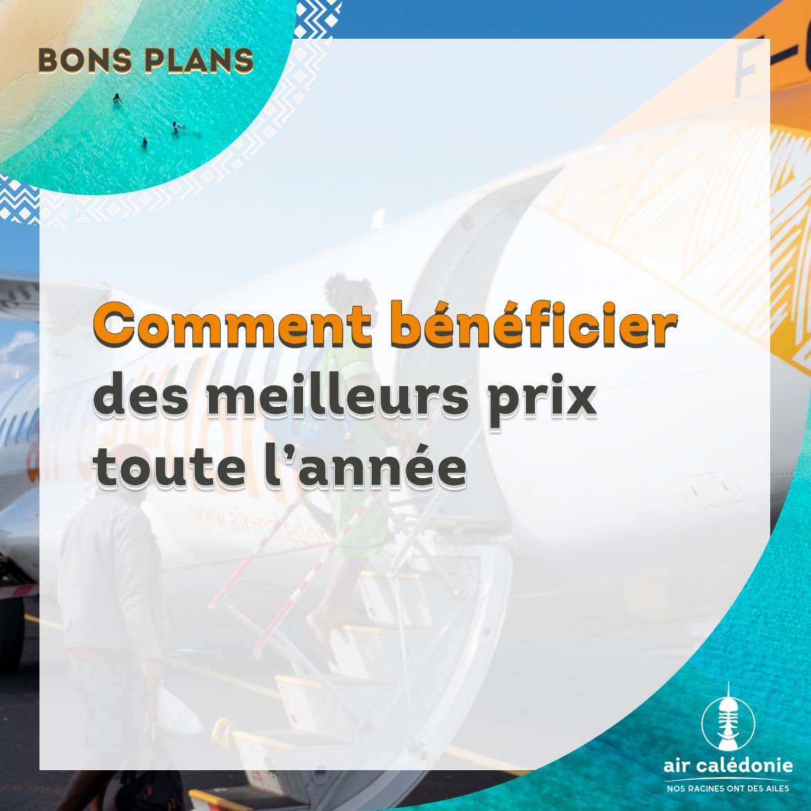 Air Calédonie vous donne ses astuces pour voyager au meilleur prix toute l'année