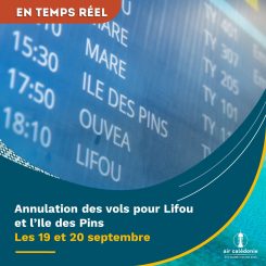 Annulation des vols pour Lifou et l'Ile des Pins le mardi 19 septembre et le mercredi 20 septembre