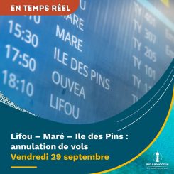 Blocages des aéroports de Lifou, Maré et l'Ile des Pins - annulation de l'ensemble des vols pour ces destinations.